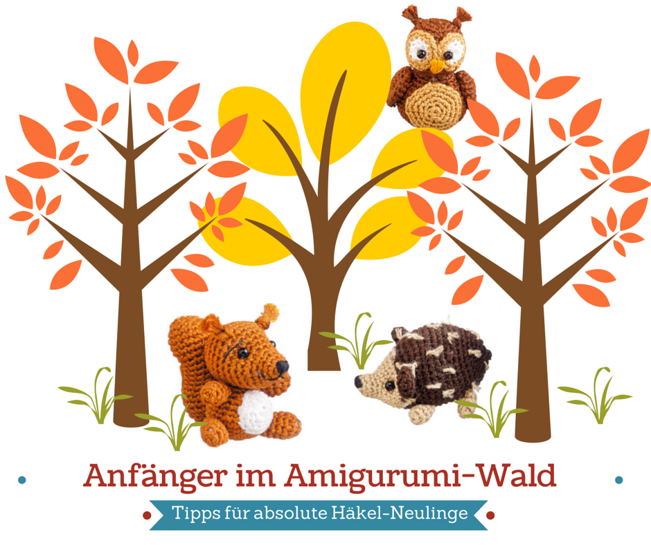 Amigurumi lernen: Amleitungen und Tipps für Anfänger
