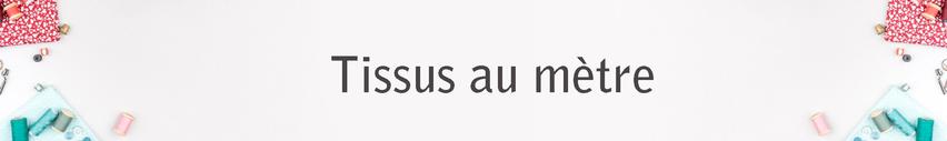 Tissus au mètre