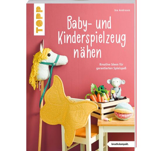 Livre « Baby- und Kinderspielzeug nähen (kreativ.kompakt.). Die schönsten Ideen für ca. 0-8 Jahre. » 