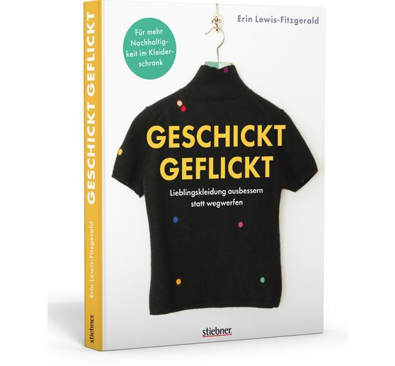 Livre « Geschickt geflickt. Lieblingskleidung ausbessern statt wegwerfen »