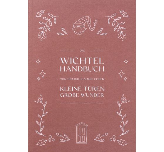 Buch "Das Wichtel Handbuch "Kleine Türen - Große Wunder"