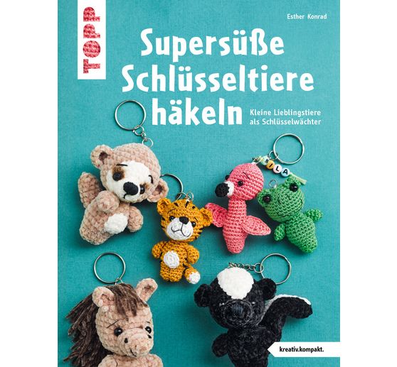 Livre « Supersüße Schlüsseltiere häkeln (kreativ.kompakt.) »