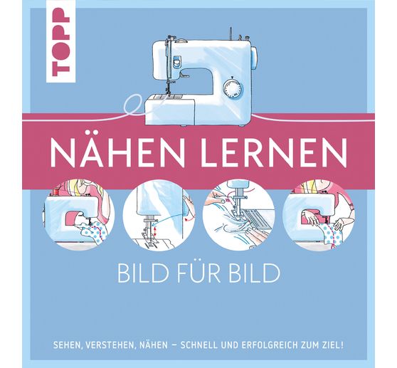 Livre "Nähen lernen Bild für Bild"