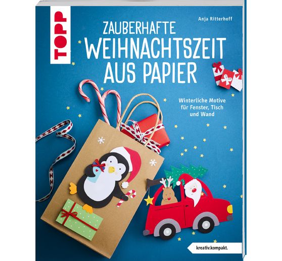 Livre « Zauberhafte Weihnachtszeit aus Papier (kreativ.kompakt) »