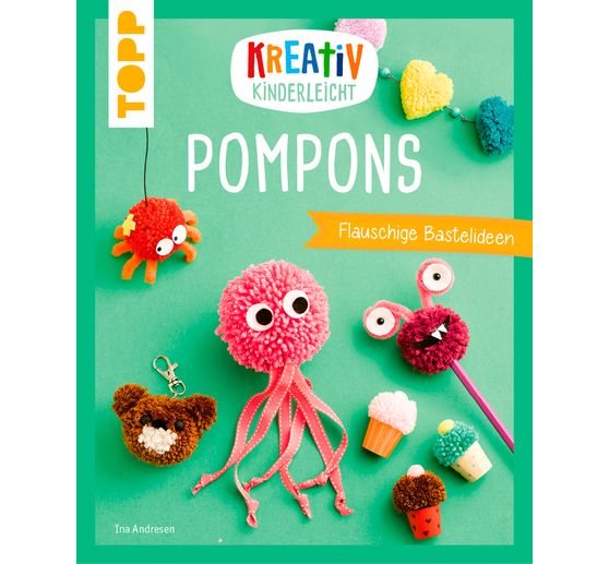 Livre « Kreativ kinderleicht Pompons »