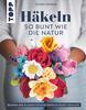 Livre &laquo; H&auml;keln so bunt wie die Natur &raquo;