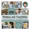 Buch "Plotten mit Vinylfolie"