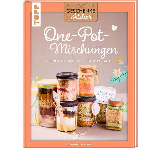 Livre « Geschenkeatelier. One-Pot-Mischungen »