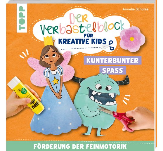 Livre « Der Verbastelblock für kreative Kids. Kunterbunter Spaß »