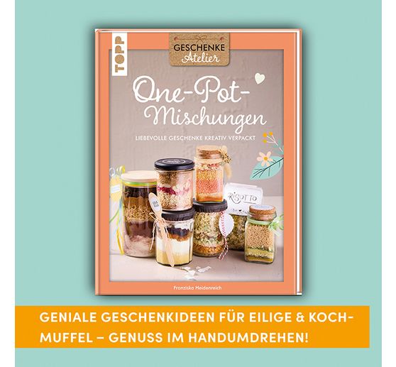 Buch "Geschenkeatelier. One-Pot-Mischungen"