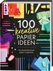 Livre &laquo; 100 kreative Papierideen &raquo;