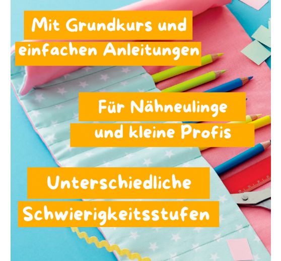 Buch "Kreativstart Kids N&auml;hen. Anleitungsbuch und Material"