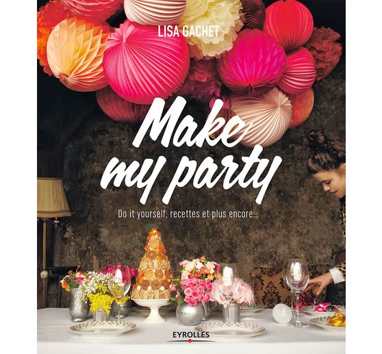 Livre « Make my party »