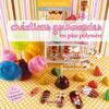 Buch "Créations gourmandes en pâte polymère"