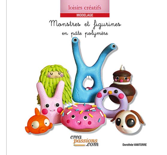 Livre « Monstres et figurines en pâte polymère »