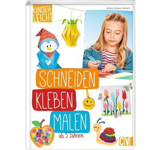 Livre "kinderleicht - Schneiden, Kleben, Malen"