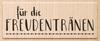 Holzstempel "Freudentr&auml;nen"