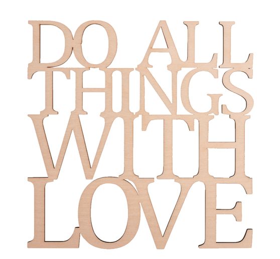 Wooden sign "Do all things with love"