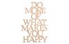 Wooden sign "Do more what makes you happy"